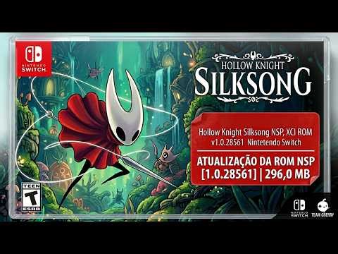 Hollow Knight Silksong no Nintendo Switch: Como Instalar NSP/XCI + Update v1.0.28561