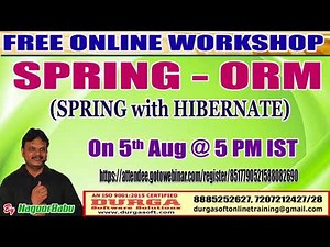 SPRING - ORM (SPRING with HIBERNATE) FREE Online Workshop by Mr. Nagoor Babu