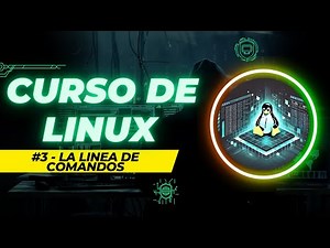 💻 Curso completo de Linux: Aprende desde cero hasta dominar la Terminal | #3 - La Línea de Comandos