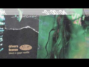 Olivia Rodrigo - drivers license (BLEM x GSPR Remix)