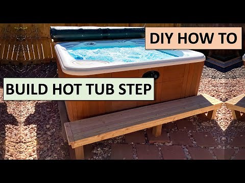 How To Build Hot Tub Step (Extra wide) for $40 | Cheap Hot Tub Projects | The DIY Guide | Ep 23
