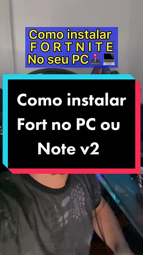 Como instalar Fort no seu PC ou Note v2 #fortnite #fortnitebr #freefire #agoravocêsabe