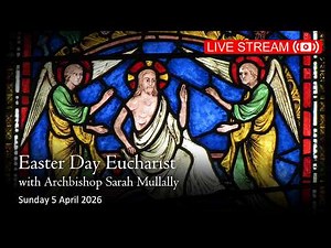 Easter Day Eucharist - Sunday 5 April 2026 | Canterbury Cathedral