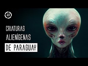 ¿CRIATURAS ALIENÍGENAS? | 10 Cosas que te harán creer en extraterrestres | PARAGUAY