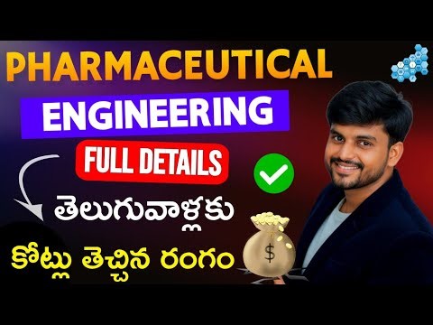 Everything About Pharmaceutical Engineering | Course Overview + Career Paths