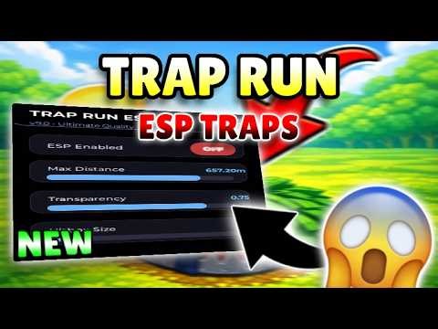*NEW* Trap Run OP Script ( ESP TRAPS ) 2026