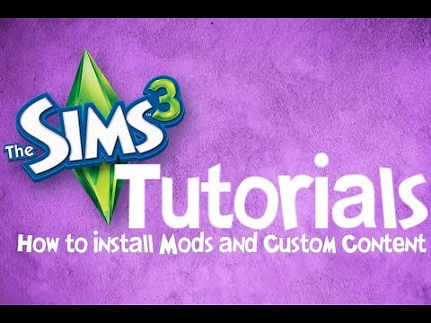 The Sims 3 Tutorials - How to Install Mods and Custom Content