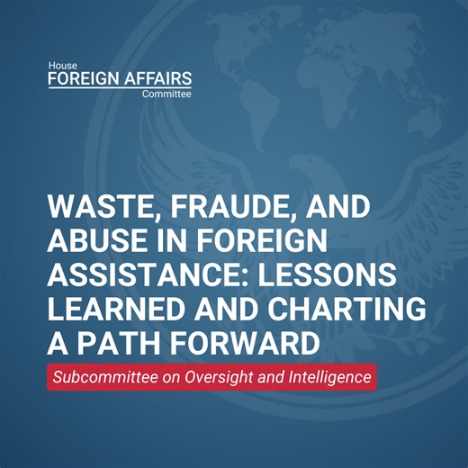 Waste, Fraud, and Abuse in Foreign Assistance: Lessons Learned and Charting a Path Forward