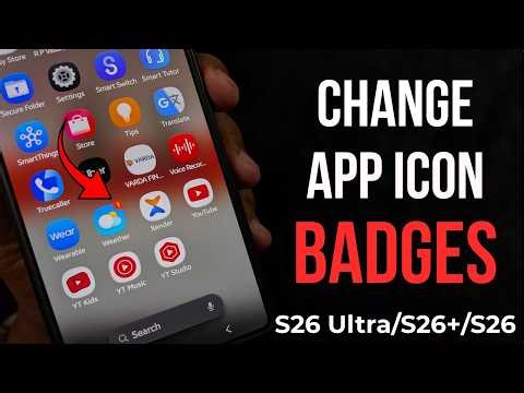 Samsung Galaxy S26: Customize App Icon Badge Style (Numbers or Dots)