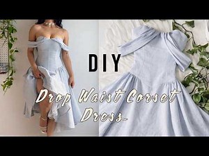DIY Drop Waist Corset Dress/ Pattern Available