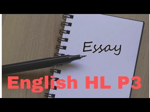 How To Answer Essay Question English HL P3