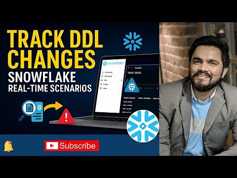 How to Track DDL Changes in Snowflake | Full Audit Logging Setup