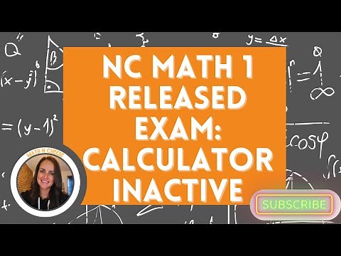 NC Math 1 Released EOC: Calculator Inactive