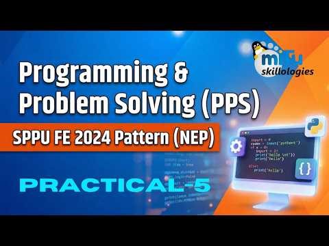 Practical - 5 | SPPU FE 2024 Pattern | Programming and Problem Solving | Marathi Language