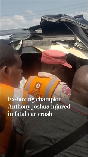 Ex-boxing champion Anthony Joshua injured in fatal car crash
