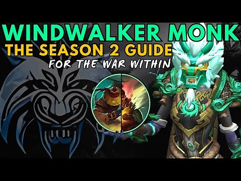 The Season 2 Windwalker Monk Guide | The War Within 11.1