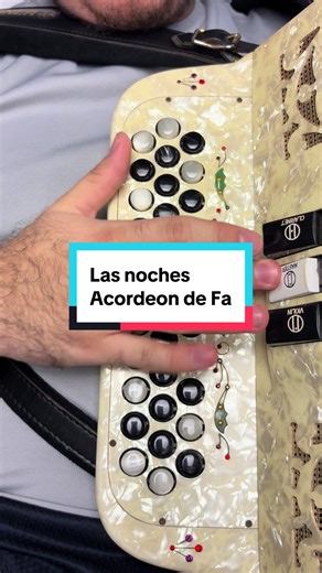 Las noches ! Acordeon de Fa TUTORIAL! #regionalmexicano #acordeon #accordion #viral #corridos