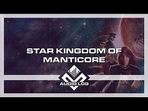 Star Kingdom of Manticore | Honor Harrington | Audio Log Pilot