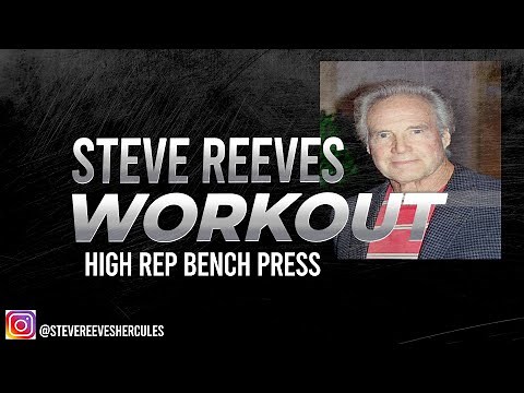 Steve Reeves Experimented With High Rep Bench Presses For Chest - Here's How He Did It