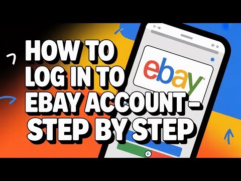 How to Log In to eBay Account – Step by Step