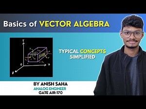 Basics of Vector Algebra || Typical Concepts Simplified || Mathematics || GATE || PrepFusion