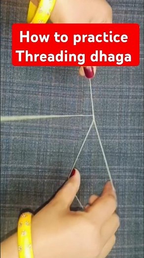 how to practice threading dhaga at home #diy #eyebrowthreadingathome #eyebrowthreading