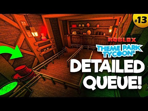 Making a SUPER Detailed QUEUE! | Theme Park Tycoon 2 • #13