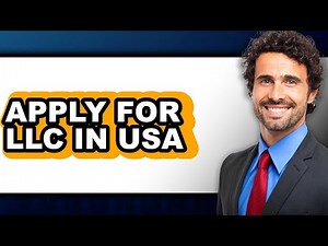 How to Apply for LLC in USA - Full Guide
