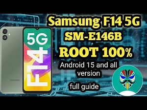 how to root Samsung F14 5g (E146B)| Samsung F14 5G E146B full Root| Samsung F14 5G rooting tutorial