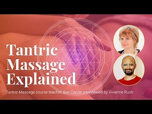 Tantric Massage explained | A path to self-knowledge