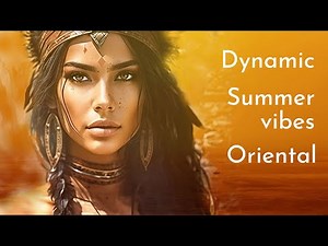 Inner Dance | dynamic oriental music with summer vibes