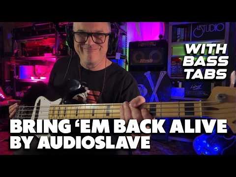 Bring 'Em Back Alive by Audioslave / bass cover with bass tabs