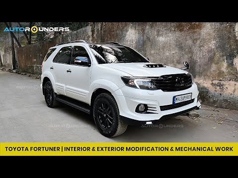 Toyota Fortuner Interior & Exterior Modification & Mechanical Work | Autorounders