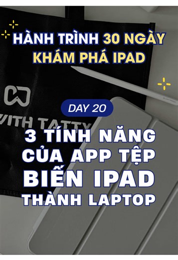 Khám Phá Tính Năng Ứng Dụng Tệp Trên iPad
