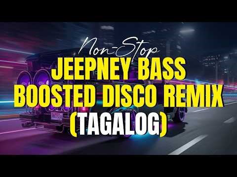 Non-Stop Jeepney Bass Boosted Disco Remix 2026 #tagalog