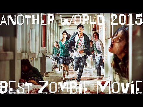 Another World 2015 full zombie movie