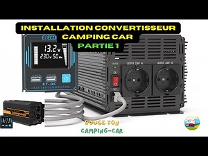 Transformez votre camping-car avec un CONVERTISSEUR 230V partie 1