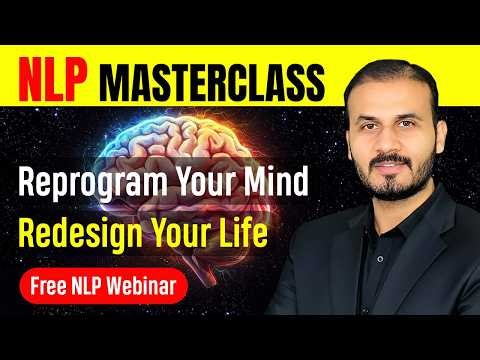 How To Re-Program Yourself With NLP Complete Webinar | Muhammad Waqas.