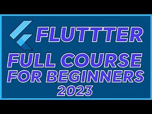 Flutter Framework: Full Tutorial for Beginners (2023)