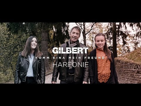 Gilbert & Harfonie - Komm eina mein Freund [Offizielles Musikvideo]