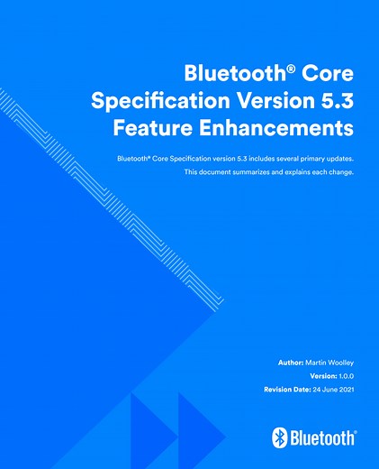 Bluetooth® Core 5.3 feature overview | Bluetooth® Technology Website