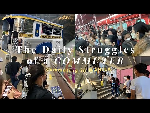 The Daily Struggles of a COMMUTER | What it's Like to commute in Manila, the Philippines' capital