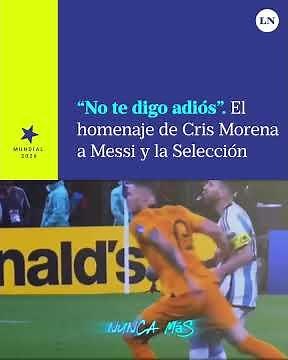 "No te digo adiós": el homenaje de Cris Morena a Messi y la Selección