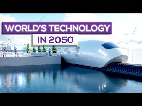The World In 2050 - Future Technology Part I