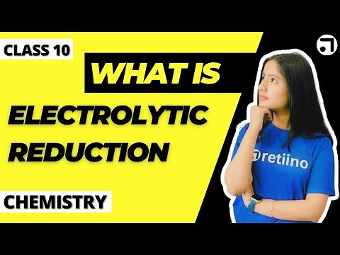 Electrolytic Reduction | Class 10 chemistry | Metallurgy |