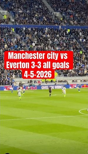 Manchester city vs Everton 3-3 all goals and highlights 4-5-2026