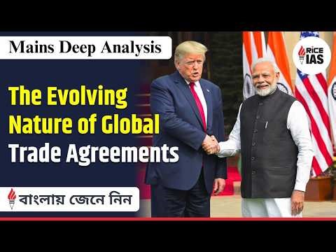 Global Trade Agreements Explained | From WTO to FTAs | UPSC Mains Analysis