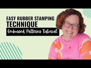 Easy Embossed Patterns with Rubber Stamps | Step-by-Step Tutorial