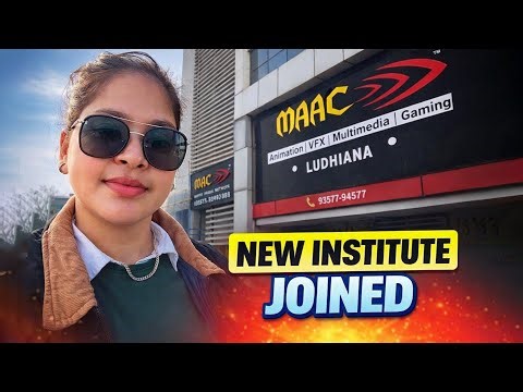 Finally Joined MAAC Ludhiana | Dream Animation Institute ✨