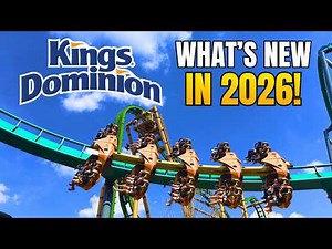 What’s NEW at Kings Dominion in 2026? Underrated Theme Park?